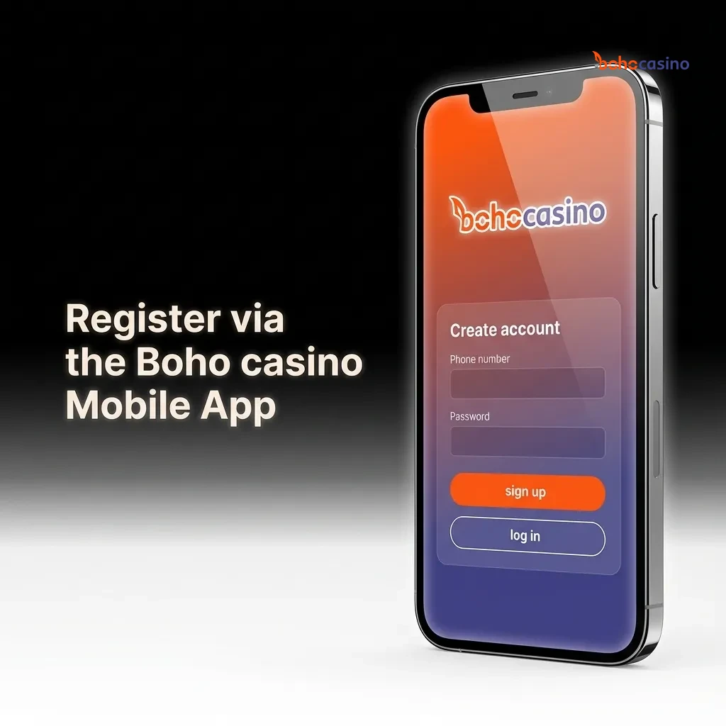 Smartphone showing Boho casino app registration screen with step-by-step sign-up options and form fields